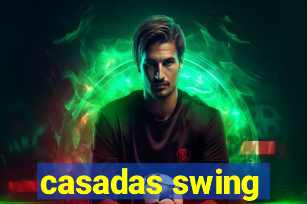 casadas swing